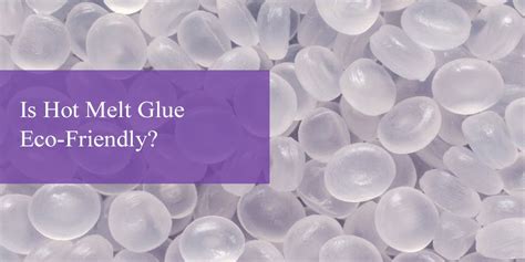 What is an eco friendly alternative to hot glue?